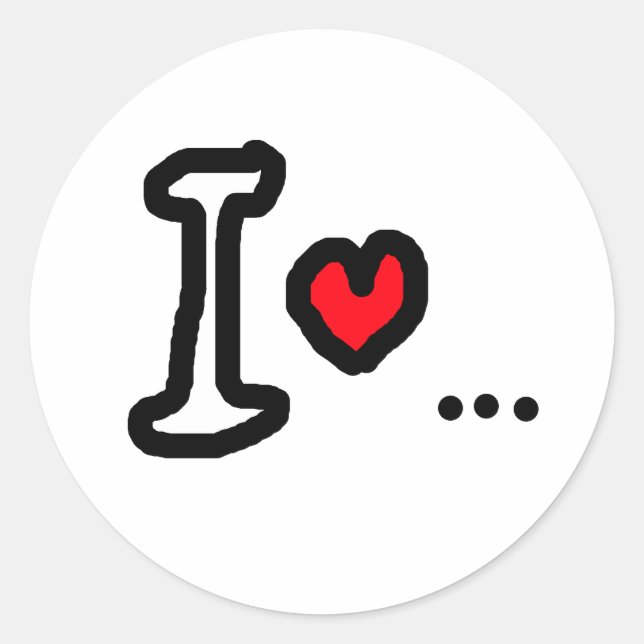 i love .. classic round sticker (Front)