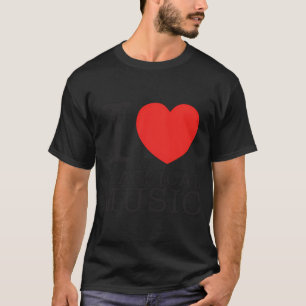 I Love Classical Music T-Shirt