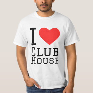 I love club house  T-Shirt