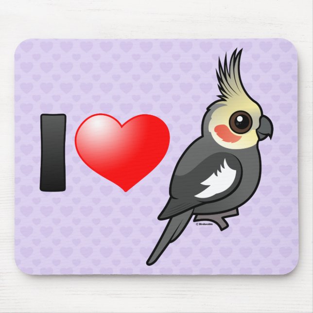 I Love Cockatiels Mouse Pad (Front)