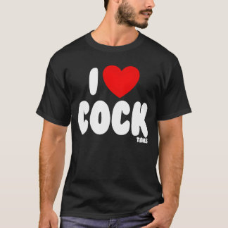 I Love Cocktails Raunchy Funny Womens Embarrassing T-Shirt