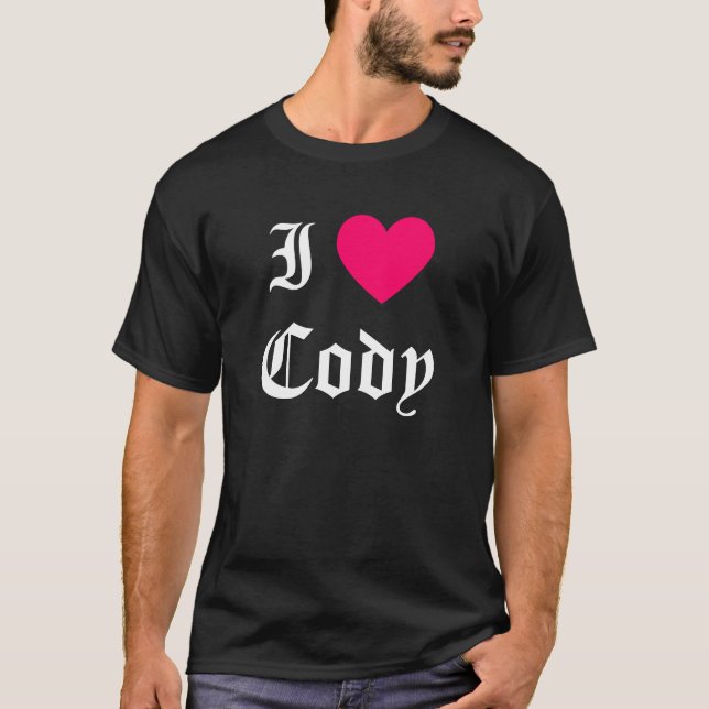 I Love Cody T-Shirt (Front)