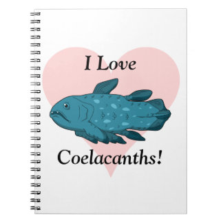 I Love Coelacanths! Spiral Notebook