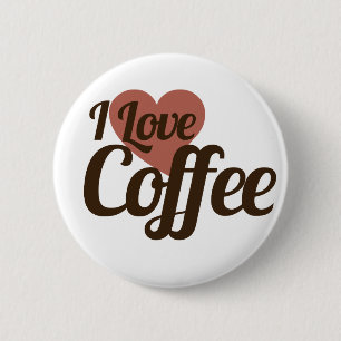 I Love Coffee 6 Cm Round Badge