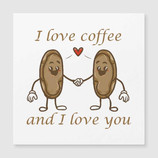  I love coffee and I love you (Front)