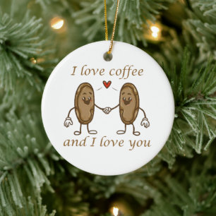 I love coffee and I love you Ceramic Tree Decoration