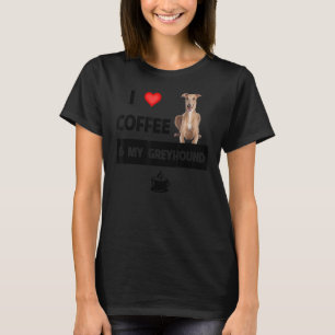 I Love Coffee And My Greyhound Dog Mum Dad Pet Par T-Shirt
