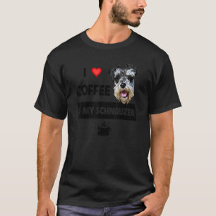 I Love Coffee And My Schnauzer Mum Dad Animal Dog  T-Shirt