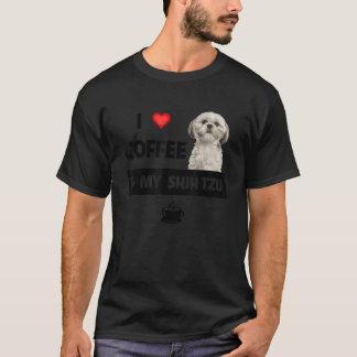 I Love Coffee and My Shih Tzu Mum Dad Dog Animal R T-Shirt