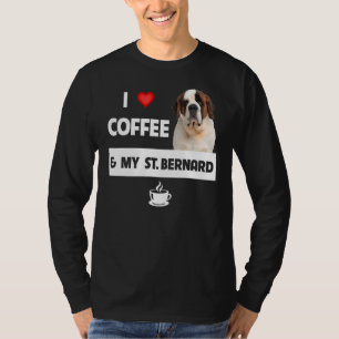 I Love Coffee And My St Bernard Mum Dad Dog Animal T-Shirt