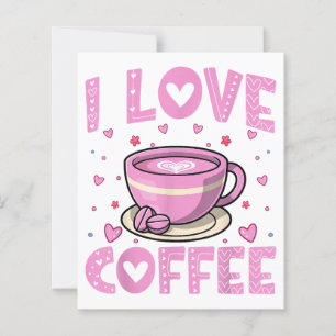 I Love Coffee - Funny Coffee Drinker Caffeine Addi
