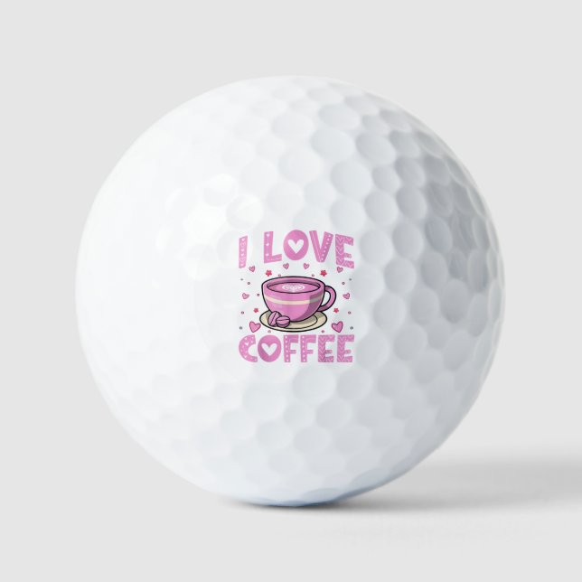 I Love Coffee - Funny Coffee Drinker Caffeine Addi Golf Balls (Front)
