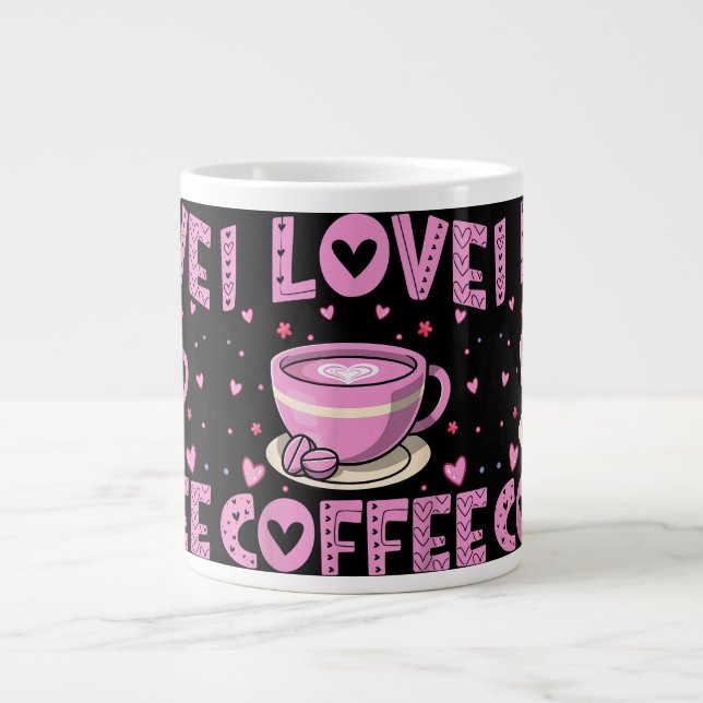 I Love Coffee - Funny Coffee Drinker Caffeine Addi Large Coffee Mug (Front)