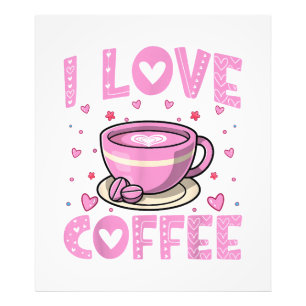 I Love Coffee - Funny Coffee Drinker Caffeine Addi Photo Print