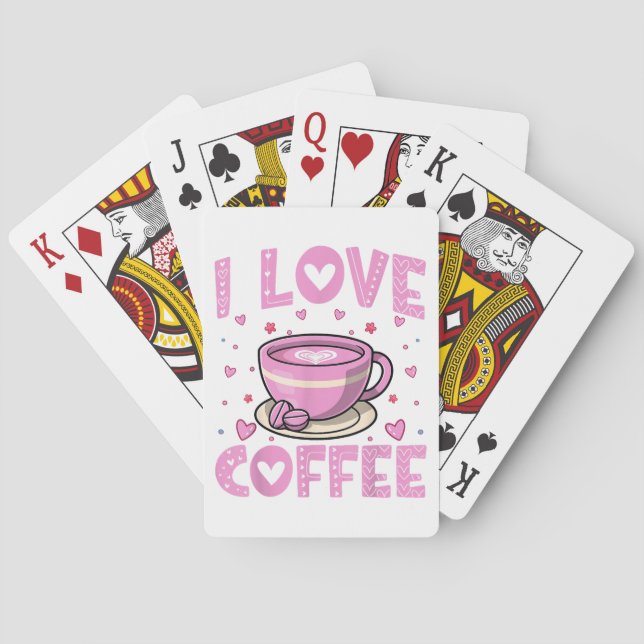 I Love Coffee - Funny Coffee Drinker Caffeine Addi Playing Cards (Back)
