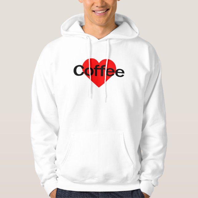 I Love Coffee Hoodie (Front)