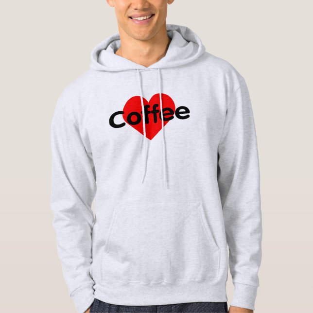 I Love Coffee Hoodie (Front)