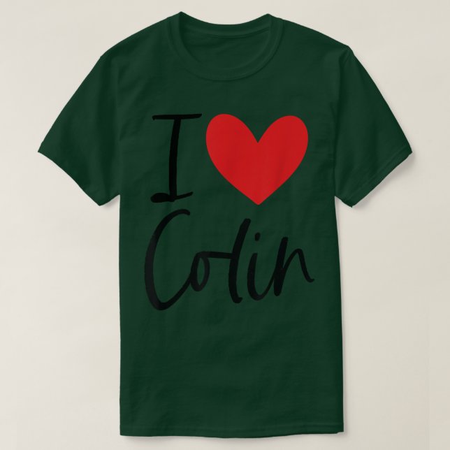 I Love Colin Name Heart Personalized Men Guy BFF F T-Shirt (Design Front)