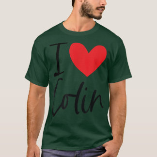 I Love Colin Name Heart Personalized Men Guy BFF F T-Shirt