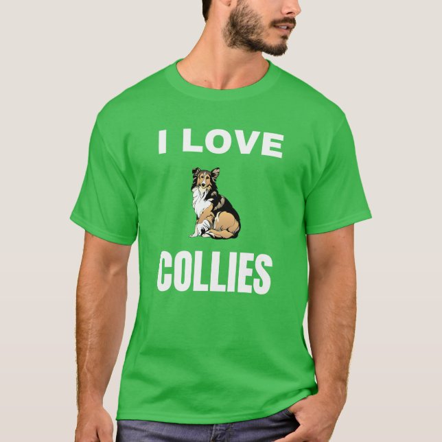 I love Collies T-Shirt (Front)