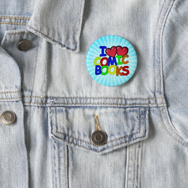 I Love Comic Books 6 Cm Round Badge (In Situ)