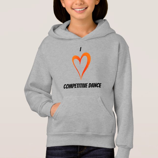 I Love Competitive Dance - Kids Pullover Hoodie (Front)