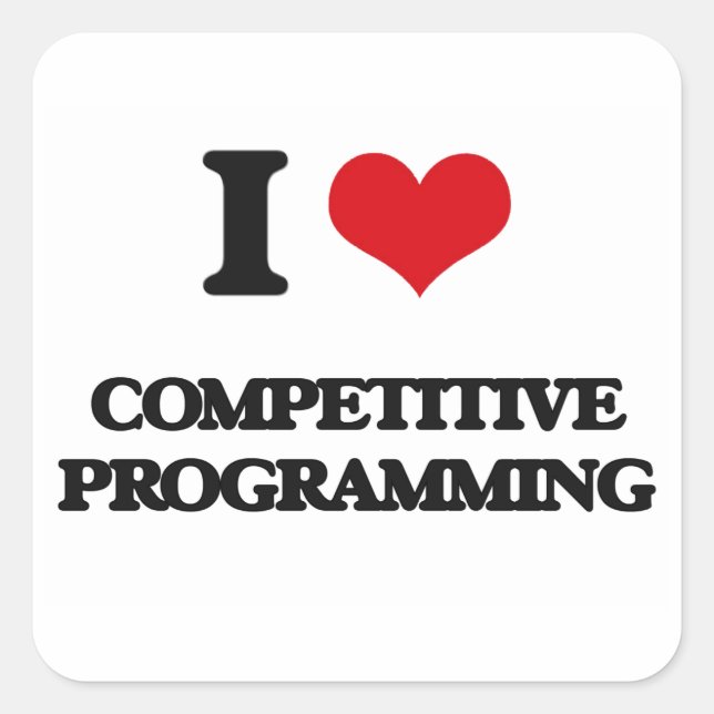 I Love Competitive Programming Square Sticker (Front)