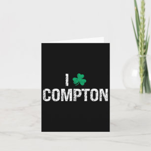 I Love Compton Shamrock Clover St. Patrick's Day Card
