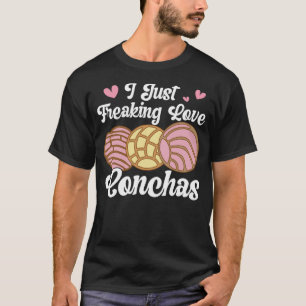 I Love Conchas Pan Dulce Latina Mexican Mujer Conc T-Shirt