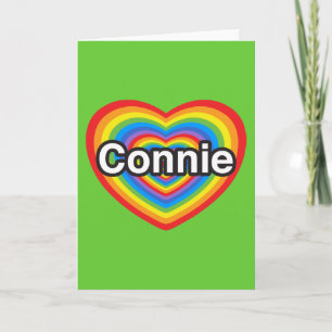 I love Connie. I love you Connie. Heart Card
