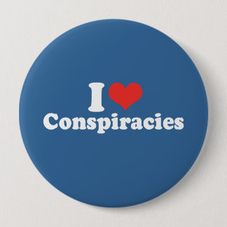 I LOVE CONSPIRACIES - .png 10 Cm Round Badge