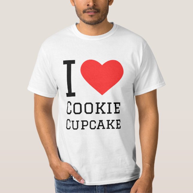 I love cookie cupcake T-Shirt (Front)