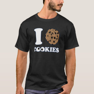I Love Cookies Graphic Novelty Sarcastic Funny Mon T-Shirt