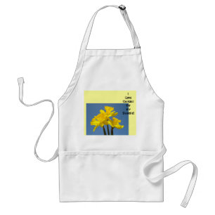 I Love Cooking for my Sweetie! apron Daffodils
