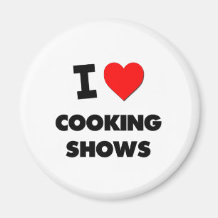 I love Cooking Shows Magnet