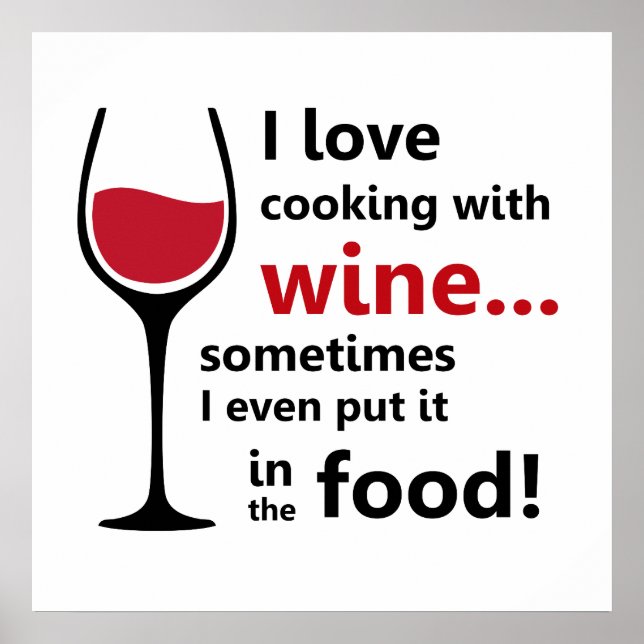 I love cooking with  wine Poster (Front)