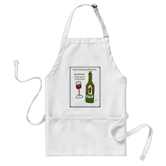 I LOVE COOKING WITH WINE SOMETIMES I EVEN PUT IT I STANDARD APRON (Front)