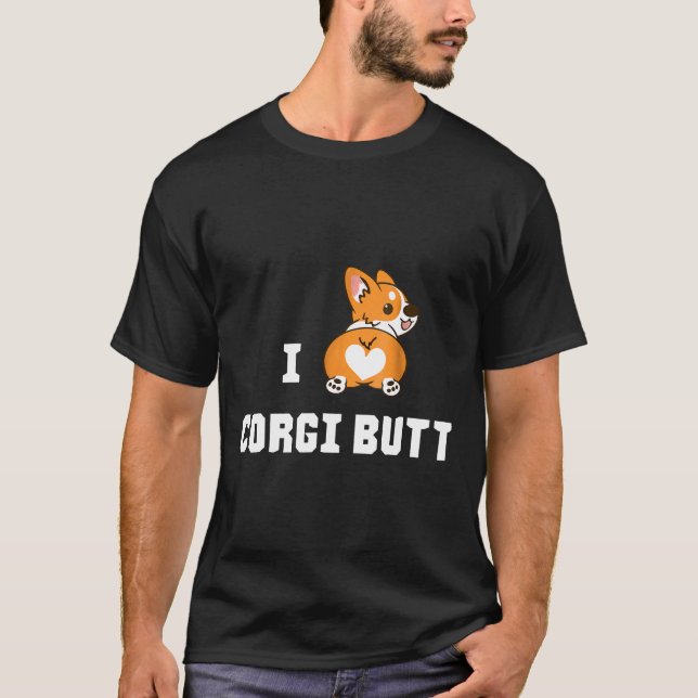 I Love Corgi Butt T-Shirt (Front)