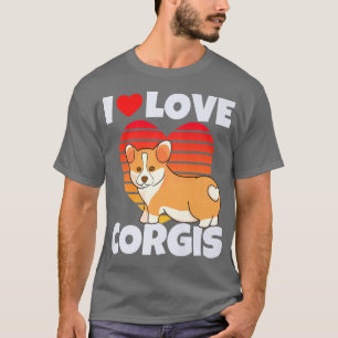 I Love Corgis Funny Cute Dog Dad Mum Corgi Dog Lov T-Shirt
