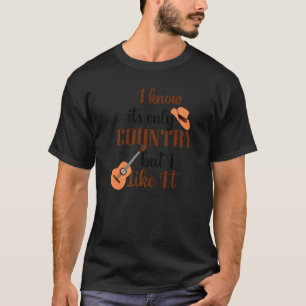 I Love Country Music  1 T-Shirt