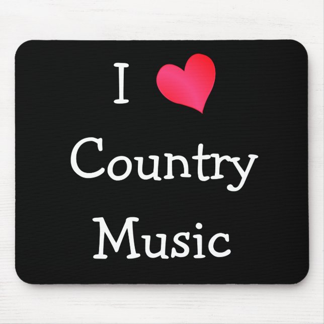 I Love Country Music Mouse Pad (Front)