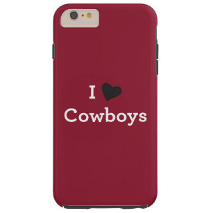 I Love Cowboys Tough iPhone 6 Plus Case