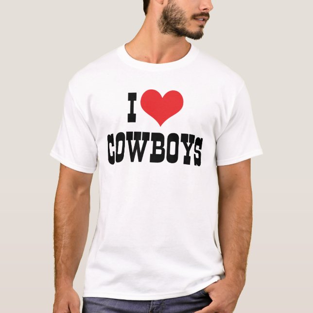 I Love Cowboys T-Shirt (Front)
