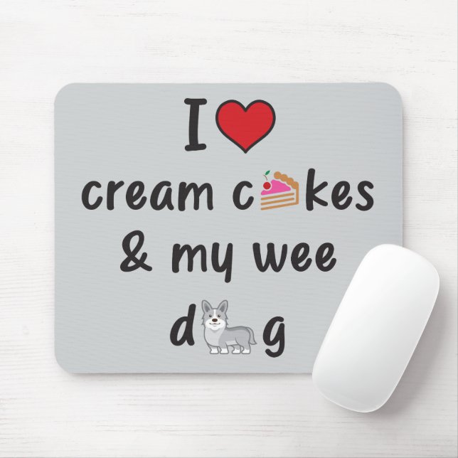 I Love Cream Cakes & My Wee Dog Mouse Pad (With Mouse)