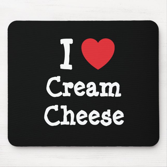 I love Cream Cheese heart T-Shirt Mouse Pad (Front)