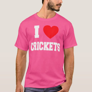 I Love Crickets T-Shirt