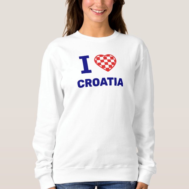 I love croatia sweatshirt (Front)