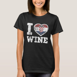 I Love Croatian Wine Croatia Heart Flag T-Shirt