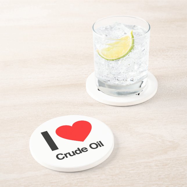 i love crude oil coaster (Side)