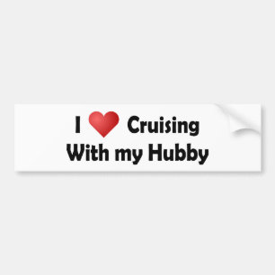 I Love Cruising... Hubby Bumper Sticker